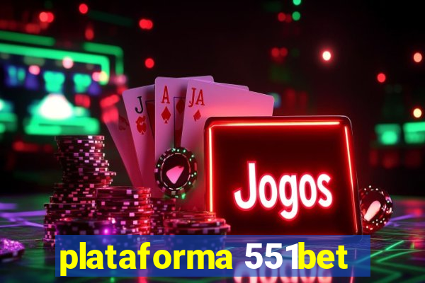 plataforma 551bet